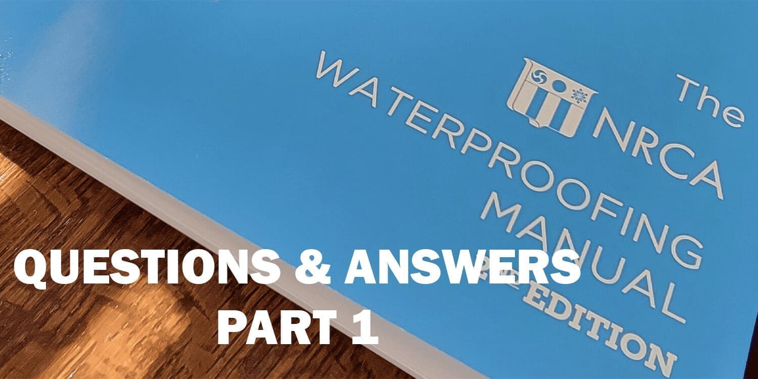 NRCA Waterproofing Manual Questions & Answers Part 1 (General Project Considerations) post thumbnail